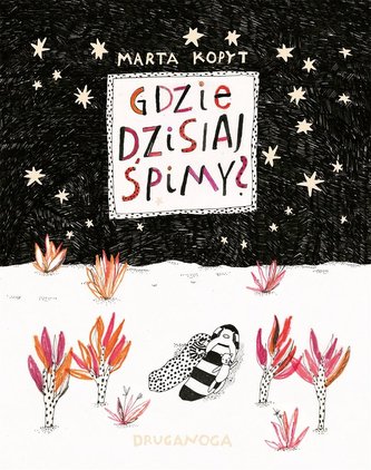 Gdzie dzisiaj śpimy? Gdzie dzisiaj śpimy?