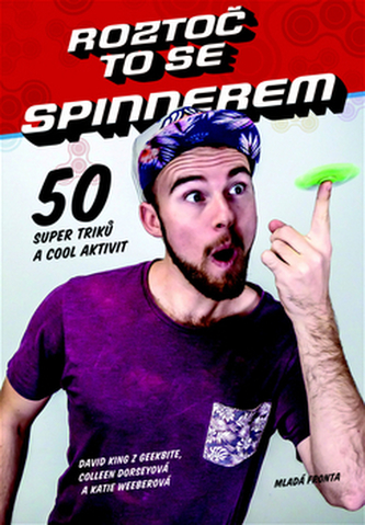 Roztoč to se spinnerem (Colleen Dorsey, 2017)