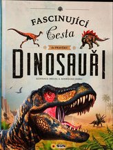 Fascinující cesta do pravěku - DINOSAUŘI