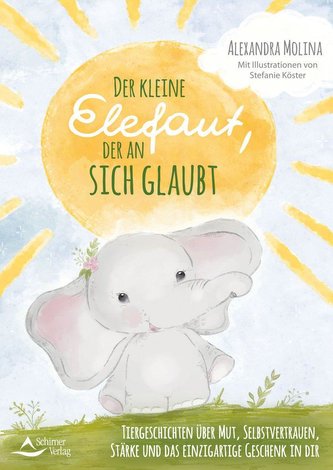 Der kleine Elefant, der an sich glaubte