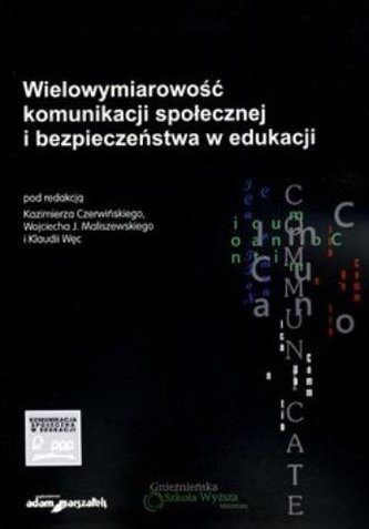 Wielowymiarowość komunikacji społecznej... Wielowymiarowość komunikacji społecznej...