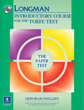 Longman Introductory Course for the TOEFL Test, The Paper Test (Book with CD-ROM, with Answer Key) (Audio CDs or Audiocassettes 