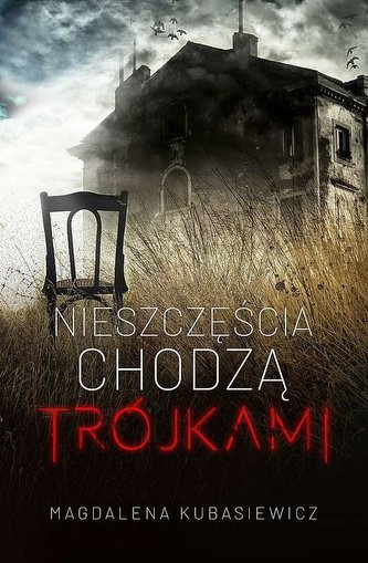 Nieszczęścia chodzą trójkami Nieszczęścia chodzą trójkami