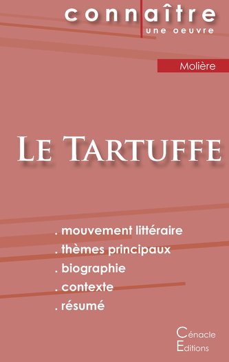 Fiche de lecture Le Tartuffe de Molière (analyse littéraire de référence et résumé complet)