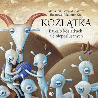 Koźlątka.. Bajka o koźlątkach, ale nieposłusznych Koźlątka.. Bajka o koźlątkach, ale nieposłusznych