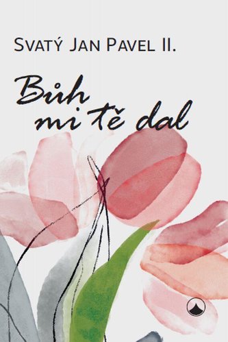 Bůh mi tě dal Bůh mi tě dal
