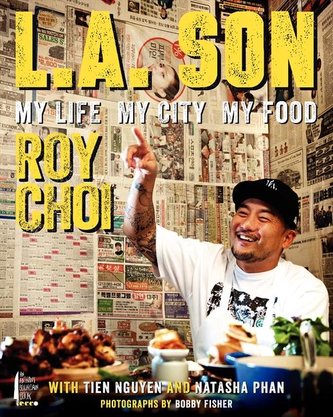L.A. Son: My Life, My City, My Food