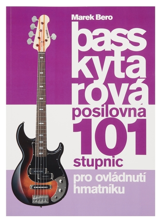 FRONTMAN Baskytarová posilovna 4 - 101 stupnic pro ovládnutí hmatníku !NOVÉ VYDÁNÍ 2020!