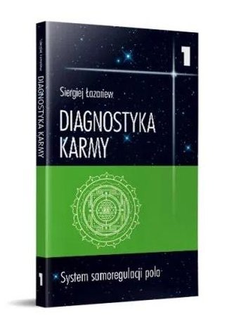 Diagnostyka karmy 1 System samoregulacji pola