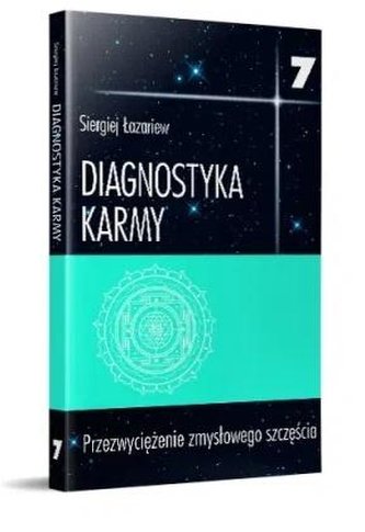 Diagnostyka karmy 7 Przezwyciężenie zmysłowego...