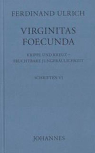 Virginitas Foecunda