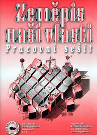Zeměpis naší vlasti Pracovní sešit
