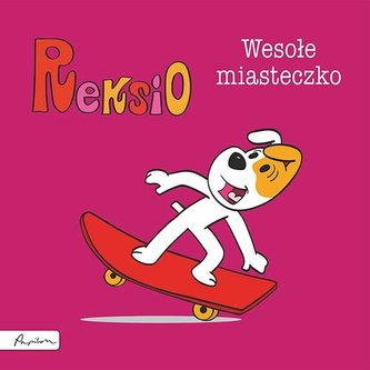 Reksio. Wesołe miasteczko Reksio. Wesołe miasteczko