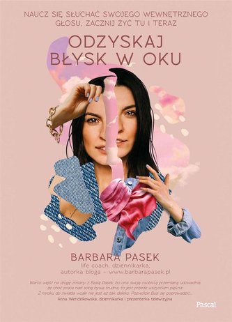 Odzyskaj błysk w oku. Naucz się słuchać swojego... Odzyskaj błysk w oku. Naucz się słuchać swojego...