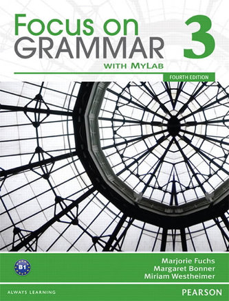 Focus on Grammar 3 with MyEnglishLab Focus on Grammar 3 with MyEnglishLab