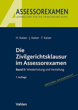 Die Zivilgerichtsklausur im Assessorexamen II