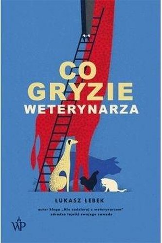 Co gryzie weterynarza Co gryzie weterynarza