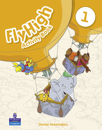 Fly High Level 1 Activity Book - Małgorzata Tetiurka, Danae Kozanoglou
