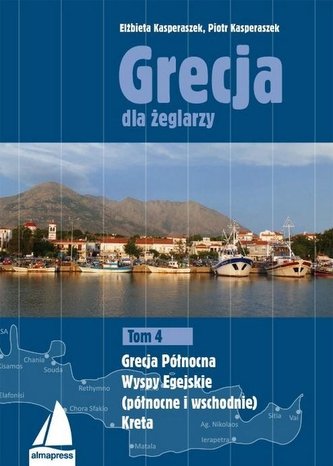 Grecja dla żeglarzy T.4 Grecja dla żeglarzy T.4