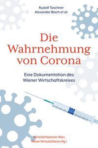 Die Wahrnehmung von Corona Die Wahrnehmung von Corona