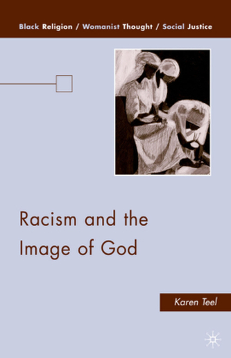 Racism and the Image of God Racism and the Image of God