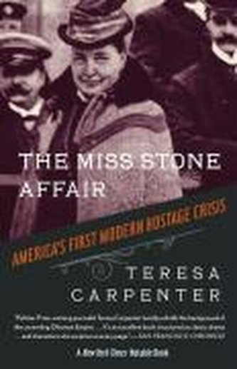 The Miss Stone Affair: America's First Modern Hostage Crisis