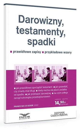 Darowizny, testamenty, spadki. Prawidłowe zapisy..