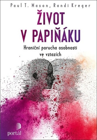 Život v papiňáku - Hraniční porucha osobnosti ve vztazích