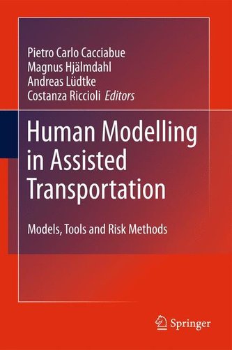 Human Modelling in Assisted Transportation Human Modelling in Assisted Transportation