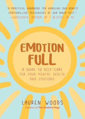 Emotionfull: A Guide to Self-Care for Your Mental Health and Emotions (Help with Self-Worth and Self-Esteem, Anxieties & Phobias
