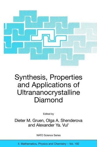 Synthesis, Properties and Applications of Ultrananocrystalline Diamond