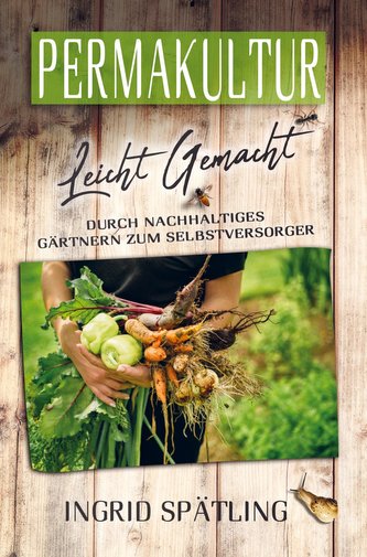 Permakultur leicht gemacht