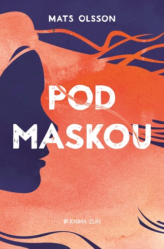 Pod maskou (Mats Olsson, 2017)