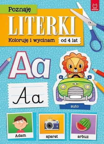 Poznaję literki. Koloruję i wycinam Poznaję literki. Koloruję i wycinam