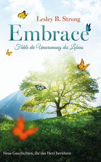 EMBRACE - Fühle die Umarmung des Lebens 2
