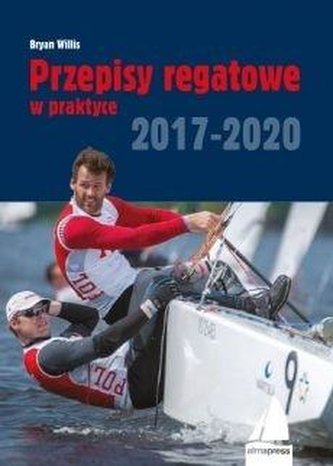 Przepisy regatowe w praktyce 2017-2020 Przepisy regatowe w praktyce 2017-2020