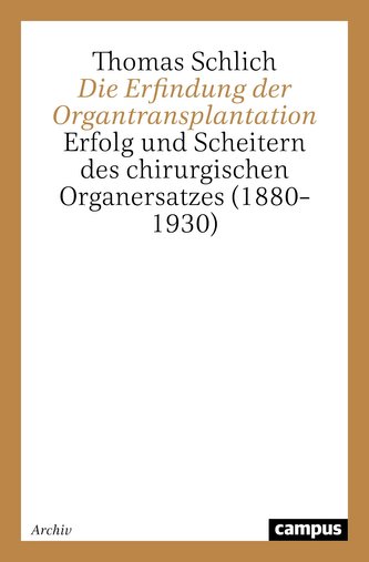 Die Erfindung der Organtransplantation