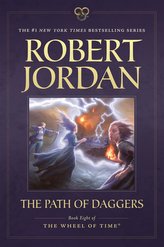 The Path of Daggers: Book Eight of 'the Wheel of Time'