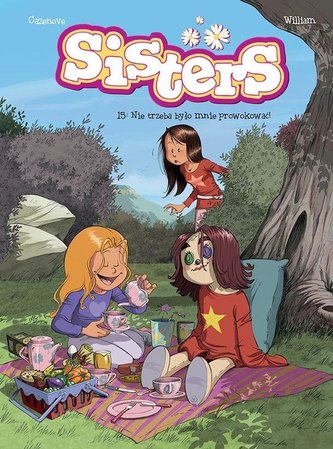 Sisters T.15. Nie trzeba było mnie prowokować!