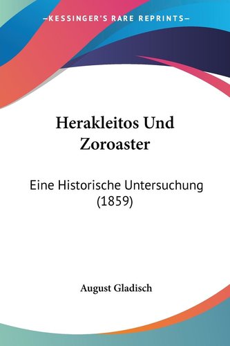 Herakleitos Und Zoroaster