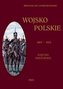 Wojsko Polskie 1807-1814 T.1 Księstwo Warszawski