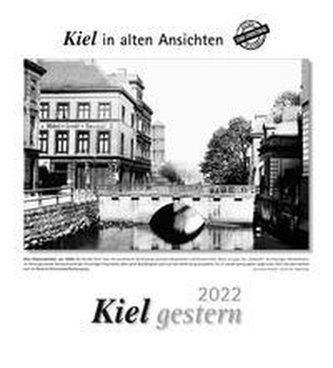 Kiel gestern 2022. Kalender