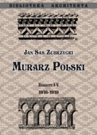 Murarz Polski. Zeszyt I- IV 1916- 1919 Murarz Polski. Zeszyt I- IV 1916- 1919