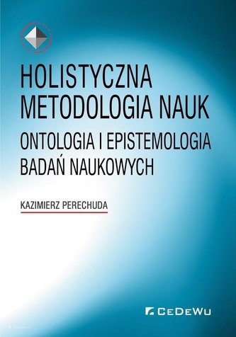 Holistyczna metodologia nauk Holistyczna metodologia nauk