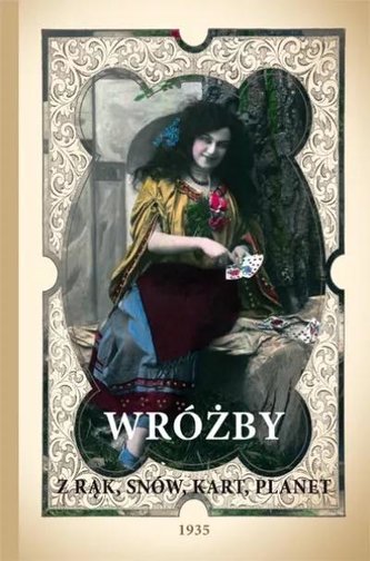 Wróżby z rąk, snów, kart, planet
