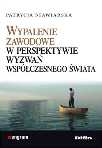 Wypalenie zawodowe w perspektywie wyzwań.. Wypalenie zawodowe w perspektywie wyzwań..
