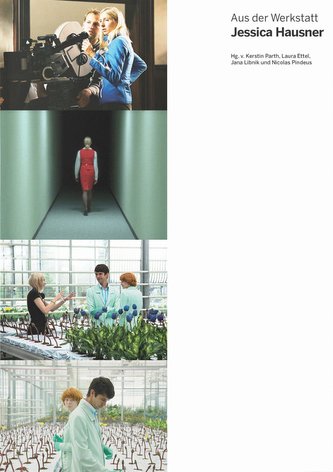 Aus der Werkstatt: Jessica Hausner