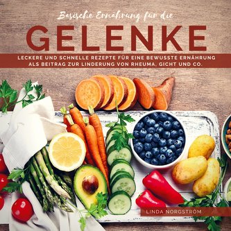 Basische Ernährung für die Gelenke