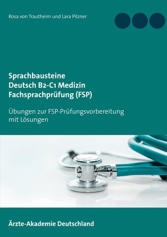 Sprachbausteine Deutsch B2-C1 Medizin Fachsprachprüfung (FSP)