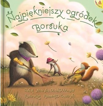 Najpiękniejszy ogródek Borsuka